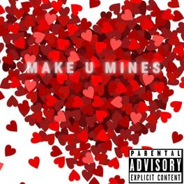 Album cover of Make U Mines (feat. Prof)