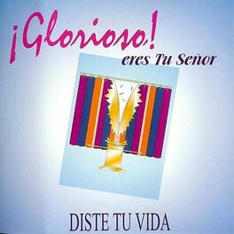 Album cover of Glorioso Eres Tú Señor