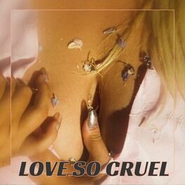 Album cover of Love So Cruel