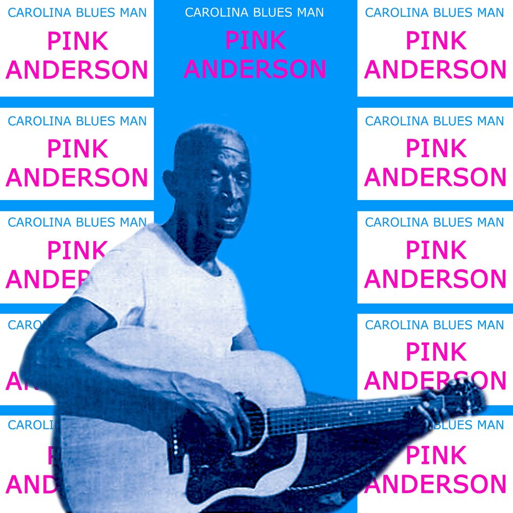 Carolina blues. Пинк Андерсон. Pink Anderson. Пинк Андерсон и Флойд Каунсил.