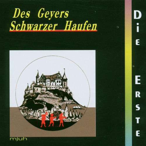 Des Geyers schwarzer Haufen Die erste Songtexte und Songs Deezer Des Geyers schwarzer Haufen Die erste Songtexte und Songs Deezer