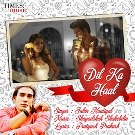 Album cover of Dil Ka Haal - Single