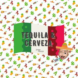 Album cover of Tequila & Cerveza