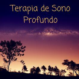 Album cover of Terapia de Sono Profundo - Relaxamento do Corpo e Alma
