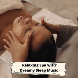 Album cover of Relaxing Spa with Dreamy Sleep Music