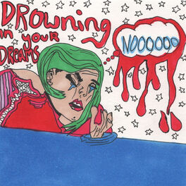 Album cover of Drowning In Your Dreams