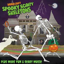 Album cover of Spooky, Scary Skeletons Plus More Fun & Scary Music