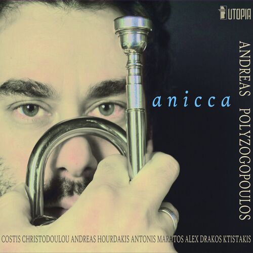 Andreas Polyzogopoulos Anicca Lyrics And Songs Deezer