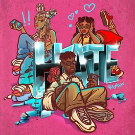 Album cover of Hate (feat. Lojay & Highlyy) (Remix)