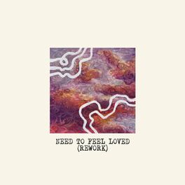 Album picture of Need to Feel Loved (Rework)