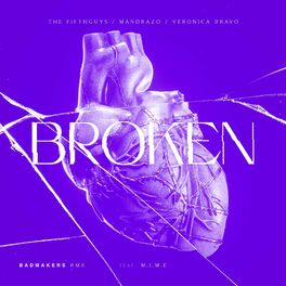 Album cover of Broken (BadMakers Remix)