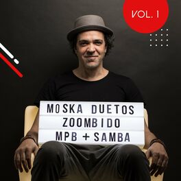 Album cover of Moska Duetos Zoombido: MPB + Samba, Vol. 1