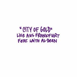 Album cover of City of Gold (feat. Laith Al-Deen) (Live Aus Frankfurt)