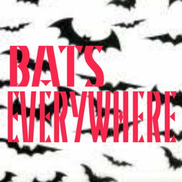 Album cover of Bats Everywhere
