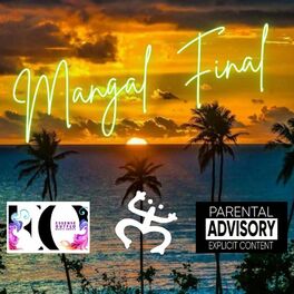 Album cover of Mangal Final (feat. KIMERAZ, BAMBOO, BRRIA, PÉLE & FLOW FINO)