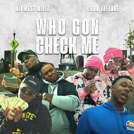Album cover of Who Gone Check Me (feat. Cook LaFlare)