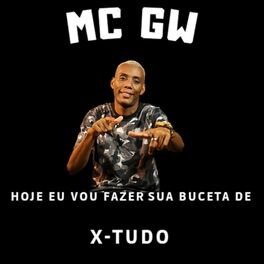 Album cover of MTG- HOJE EU VOU FAZER SUA BUCETA DE X-TUDO