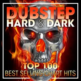 Album cover of Dubstep Hard & Dark Top 100 Best Selling Chart Hits + DJ Mix