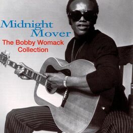 Album picture of Midnight Mover: The Bobby Womack Story