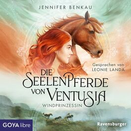 Album cover of Die Seelenpferde von Ventusia. Windprinzessin [Band 1 (Ungekürzt)]