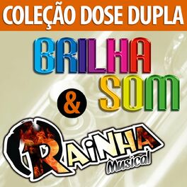 Album cover of Dose Dupla Brilha Som & Rainha Musical