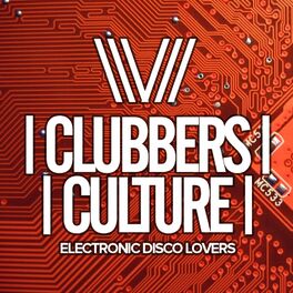 Album cover of Clubbers Culture: Electronic Disco Lovers