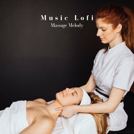 Album cover of Music Lofi: Massage Melody