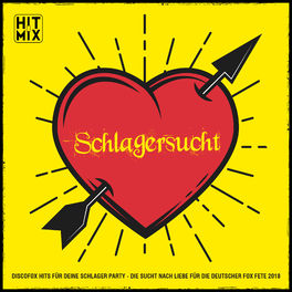 Album cover of Schlagersucht - Discofox Hits für deine Schlager Party (Die Sucht nach Liebe für die Deutscher Fox Fete 2018)