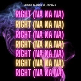 Album cover of Right (Na Na Na)