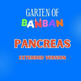 Album cover of Pancreas (From Garten of Banban) (Extended Instrumental Version)