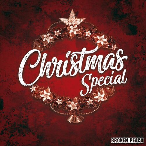 Broken Peach - Christmas Special: lyrics and songs | Deezer