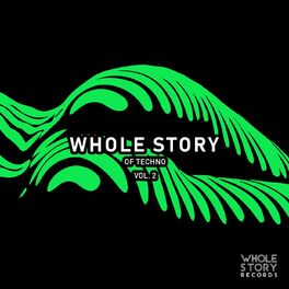 Album cover of Whole Story Of Techno Vol. 2