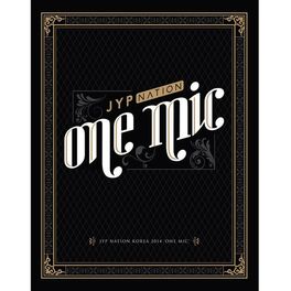 Album cover of JYP Nation Korea 2014 'One MIC'