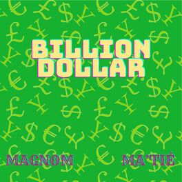 Album cover of Billion Dollar (feat. Ma’tié)