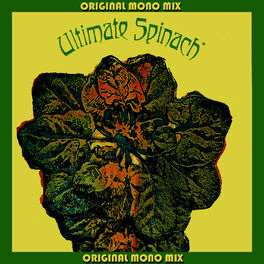 Album cover of Ultimate Spinach (Original Mono Mix)