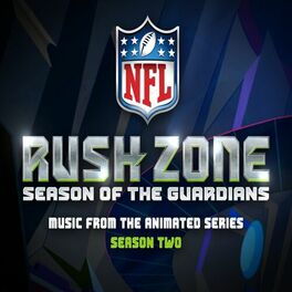 Album cover of NFL Rush Zone - Season Of The Guardians (Music From The Animated Series)