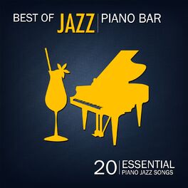 Album cover of Best of Jazz Piano Bar (20 Essential Piano Jazz Songs)
