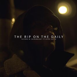 Album cover of The Rip on the Daily (feat. Lord Sucio)