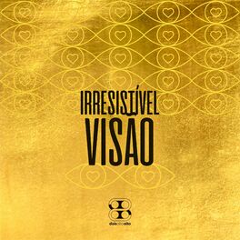 Album cover of Irresistível Visão