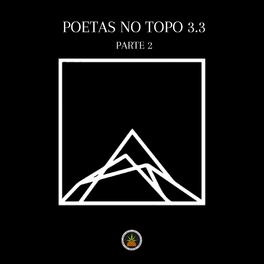 Album cover of Poetas no Topo 3.3, Pt. 2