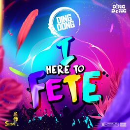 Album cover of I Here to Fete