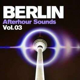 Album cover of Berlin Afterhour Sounds, Vol. 3