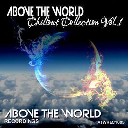 Album cover of Above The World Chillout Collection, Vol.1
