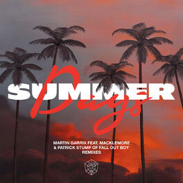 Album cover of Summer Days (feat. Macklemore & Patrick Stump of Fall Out Boy) (Remixes)