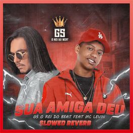 Album cover of Sua amiga deu (Slowed Reverb)