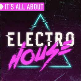 Album cover of It's All About Electro House