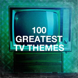 Album cover of 100 Greatest Tv Themes