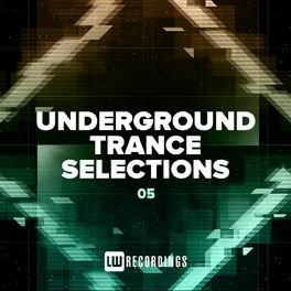 Album cover of Underground Trance Selections, Vol. 05