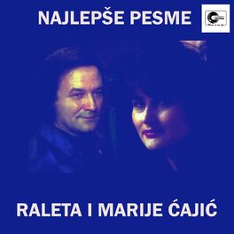 Album cover of Najlepše pesme Raleta i Marije Čajić