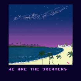 Album cover of We Are the Dreamers